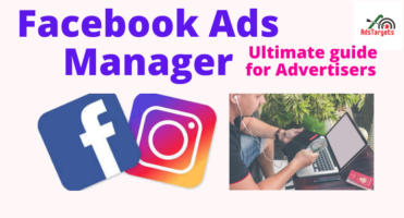 Facebook Ads Manager: The Ultimate Guide for Advertisers