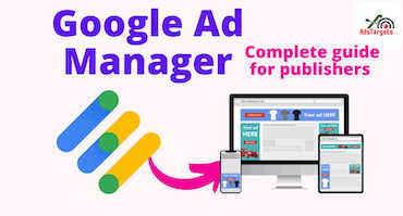 Google Ad Manager: Complete guide for publishers
