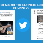 Twitter Ads 101: The Ultimate Guide for Beginners