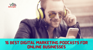 16 Best Digital Marketing Podcasts