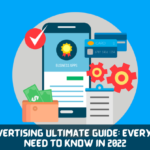 Online Advertising Ultimate Guide: Everything You Need to Know in 2022