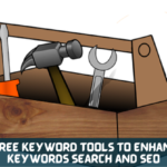 10 Best Free Keyword Tools To Enhance Your Keywords Search and SEO