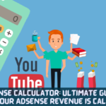 Adsense Calculator: Ultimate Guide On How Your AdSense Revenue is Calculated