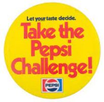 Pepsi's "Pepsi Challenge"