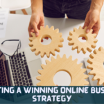 Crafting a Winning Online Business Strategy