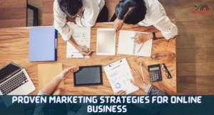 Proven Marketing Strategies for Online Business