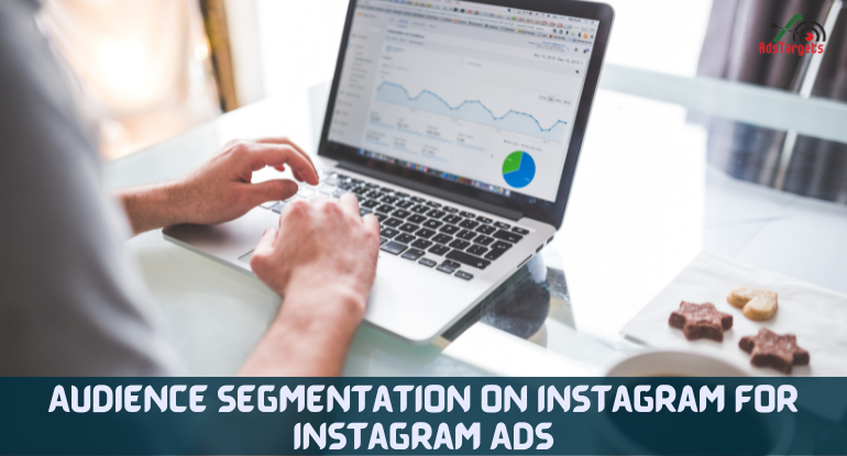 Audience Segmentation on Instagram for Instagram Ads