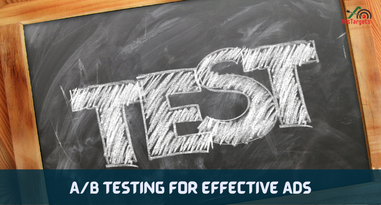 A/B Testing For Effective Ads