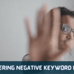 Mastering Negative Keyword Usage