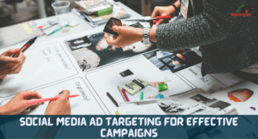 Social Media Ad Targeting For Effective Campaigns