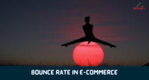 Bounce Rate in E-commerce