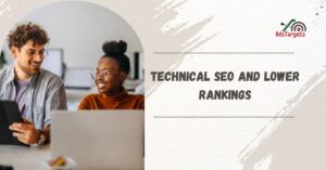 Technical SEO and Lower Rankings