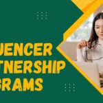 Influencer Partnership Programs