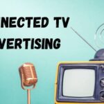 Connected TV Advertising