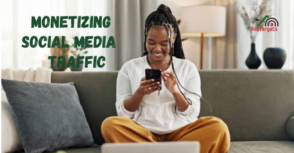 Monetizing Social Media Traffic