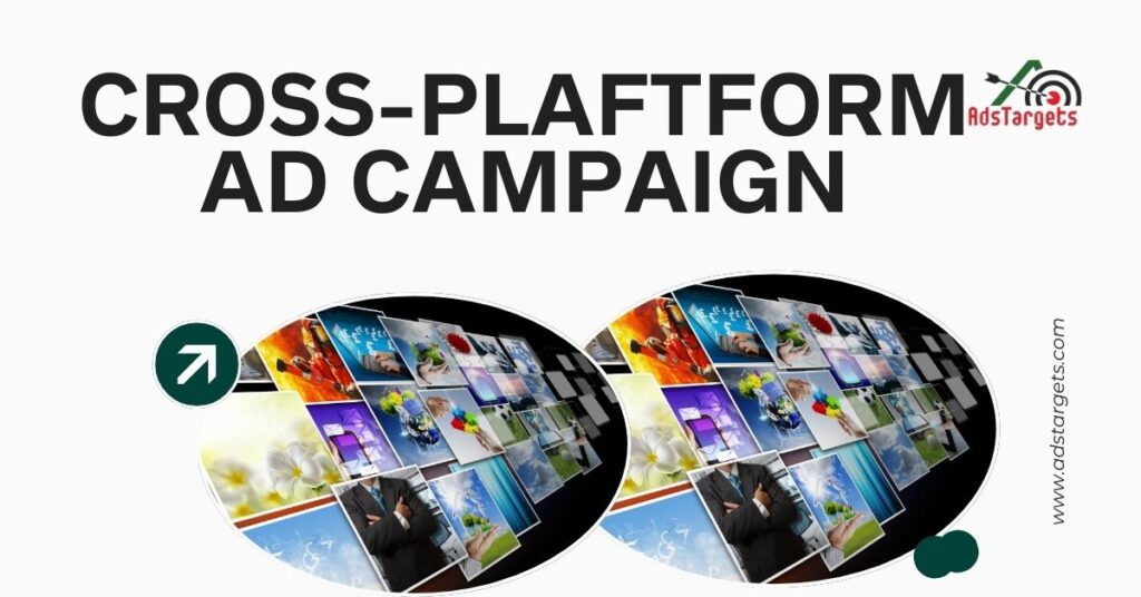 Cross-Platform Ad Campaign