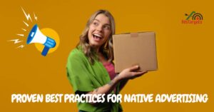 Best practices for Native Advertising