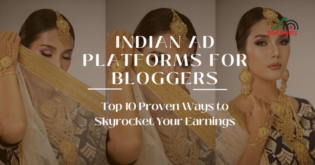Indian Ad Platforms for Bloggers
