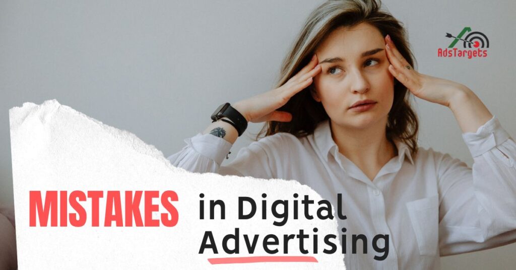 Mistakes in Digital Advertising