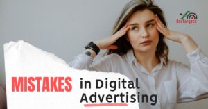 Mistakes in Digital Advertising