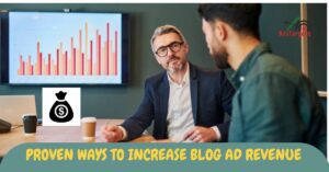 Proven Ways to Increase Blog Ad Revenue