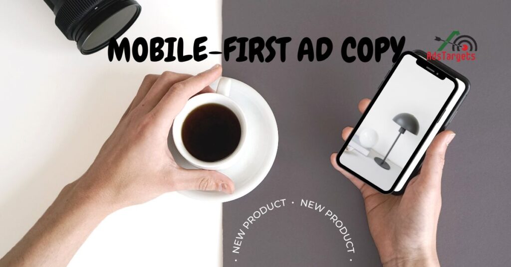 Mobile-First Ad Copy