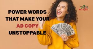 Power Words That Make Your Ad Copy Unstoppable