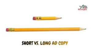 Short vs. Long Ad Copy