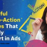 Powerful Call-to-Action Phrases That Actually Convert in Ads: 10 High-Performing Examples Call-to-Action Phrases