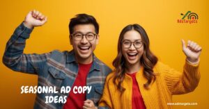 Seasonal Ad Copy Ideas