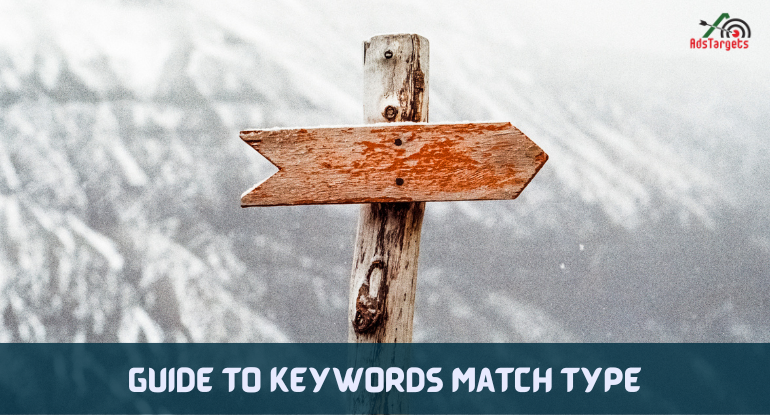 Guide to keywords Match Type
