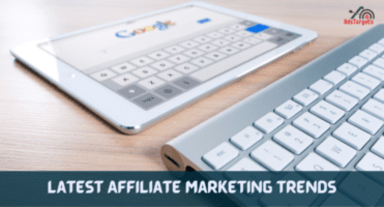 Latest Affiliate Marketing Trends