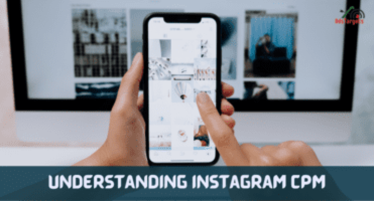 Understanding Instagram CPM