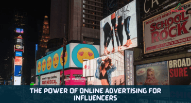 The power of online advertising for influencers