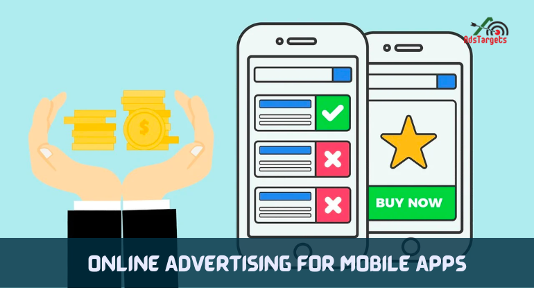 Online Advertising for Mobile Apps