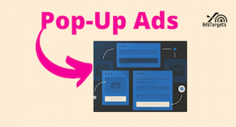 Pop Up Ads Why You Should Use It Adstargets