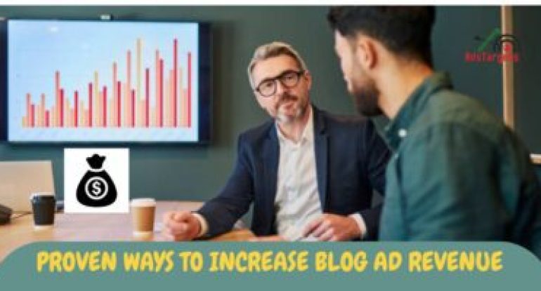 Proven Ways to Increase Blog Ad Revenue