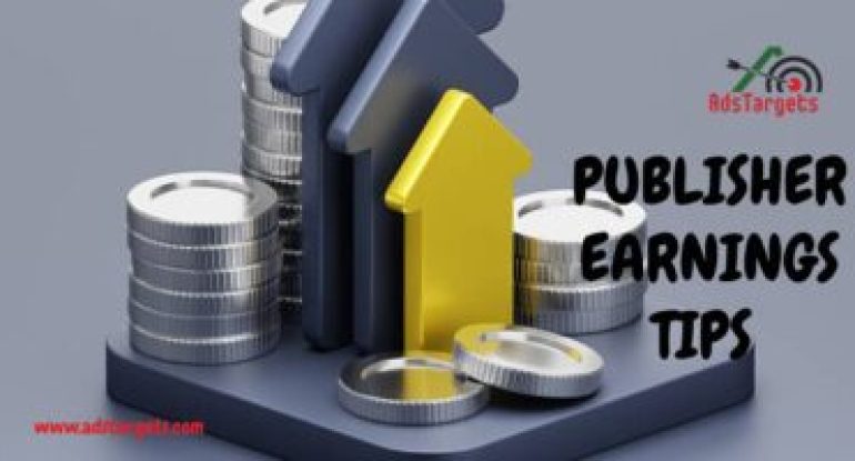 Publisher Earnings Tips