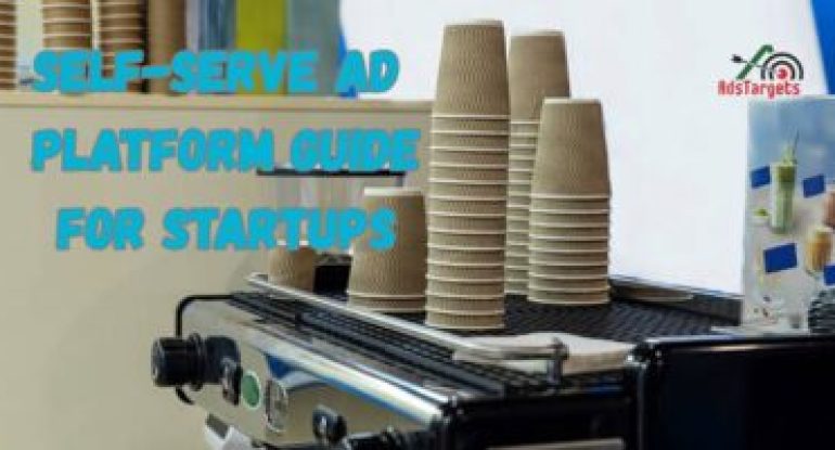 Self-Serve Ad Guide for Startups