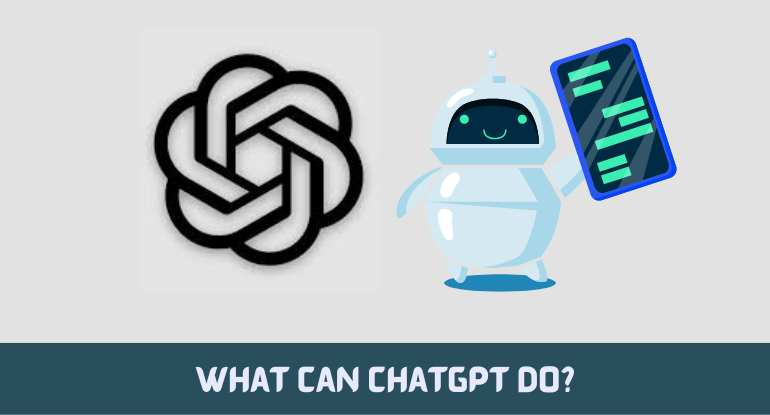 What Can ChatGPT Do