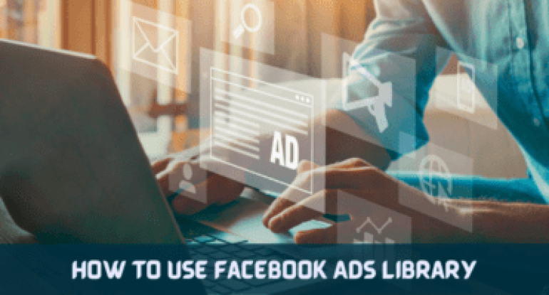 how to use Facebook ads library